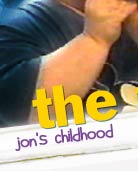 jons childhood